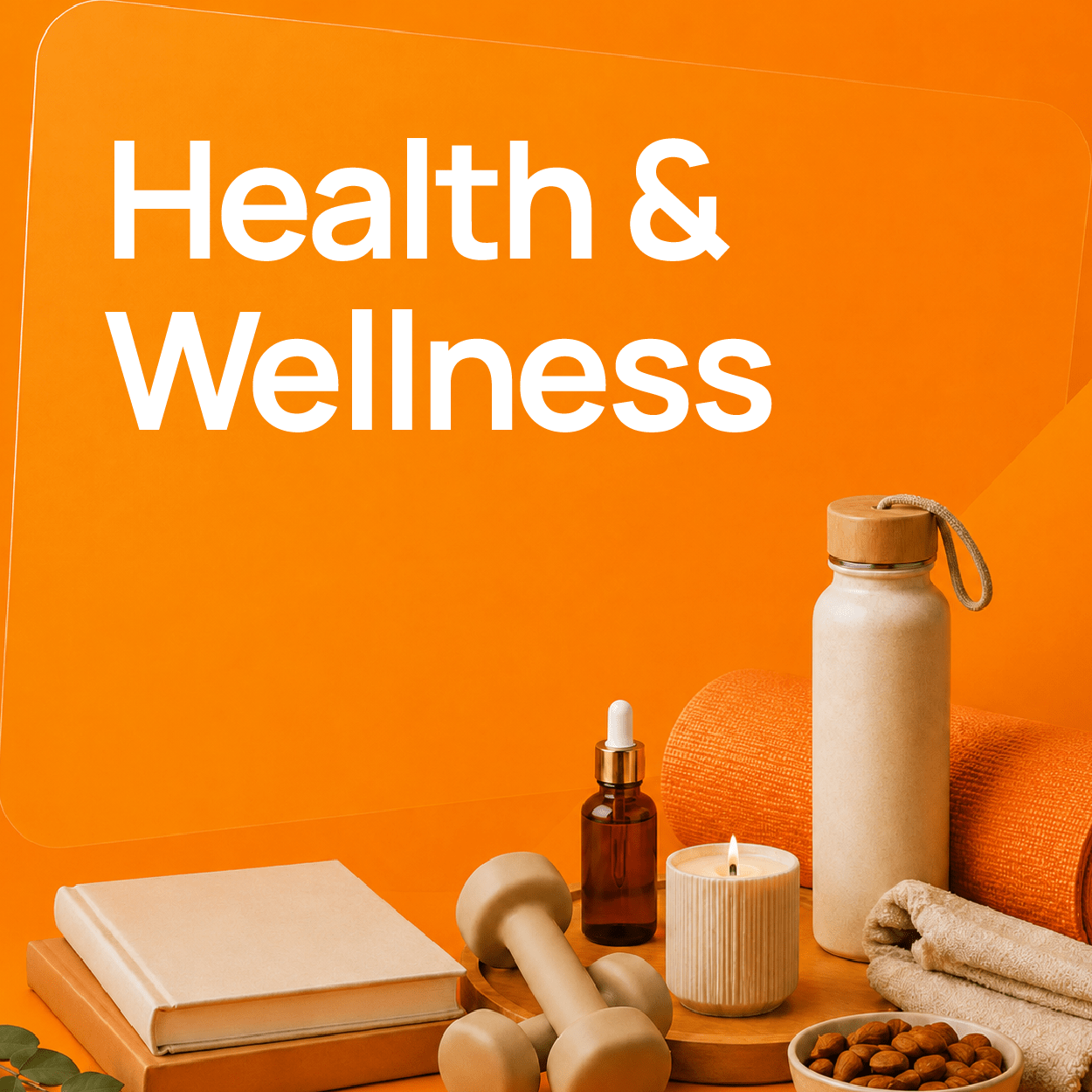 Health & Wellness